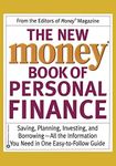 The New Money Book of Personal Finance: Saving, Planning, Investing, and Borrowing -- All the Information You Need in One Easy-to-Follow Guide