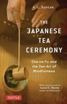 The Japanese Tea Ceremony: Cha-no-Y