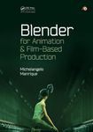 Blender for Animation and Film-Based Production