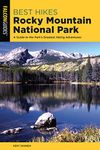 Best Hikes Rocky Mountain National Park: A Guide to the Park's Greatest Hiking Adventures