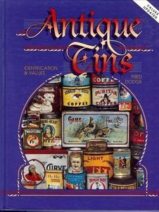Antique Tins Identification & Values (1999 Values)
