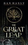 The Great Leap: A Dark Medieval Fantasy Novel (Children of Inauron)