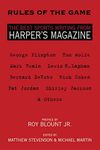 Rules of the Game: The Best Sports Writing from Harper's Magazine