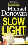 Slow Light (Eddie Flynn Book 4)