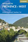 Walking in Provence - West: Drome Provencal, Vaucluse, Var: Drôme Provençal, Vaucluse, Var (Cicerone Guides): Drôme Provençal, Vaucluse, Var