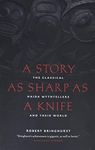 A Story as Sharp as a Knife: The Classical Haida Mythtellers and Their World