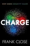 CHARGE WHY DOES GRAVITY RULE