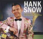 Hank Snow's Most Requested Of All Time