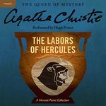 The Labors of Hercules: A Hercule Poirot Mystery: The Official Authorized Edition