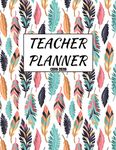 Teacher Planner 2019-2020: Teacher Lesson Planner (Daily, Weekly And Monthly Sections To Get Organized For The New Academic Year!)