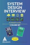 System Design Interview: An insider's guide – 2 Volume Set (Full Colour Edition)