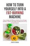 HOW TO TURN YOURSELF INTO A FAT-BUR