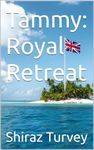 Tammy: Royal Retreat (Tammyverse Book 14)