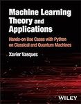 Machine Learning Theory and Applica