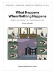 What Happens When Nothing Happens: Boredom and Everyday Life in Contemporary Comics (Studies in European Comics and Graphic Novels, 5)