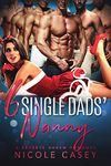 Six Single Dads' Nanny: A Holiday Reverse Harem Romance (Love by Numbers Book 5)