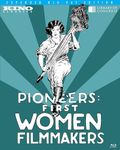 Pioneers: First Women Filmmakers [Blu-ray]