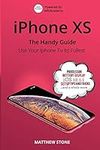 iPhone XS: The Handy Guide