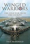 Winged Warriors: The Cold War from 