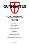 Gunfighter Fundamental Pistol: Training warm ups, drills, exercises and qualifications. (Gunfighter Series)