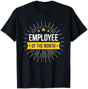 Employee of the month T-Shirt