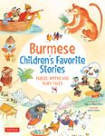 Burmese Children's Favorite Stories: Fables, Myths and Fairy Tales (Favorite Children's Stories)