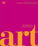 Art: The Definitive Visual Guide (DK Definitive Cultural Histories)