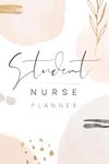 Student Nurse Planner: Monthly Planner, Reflection Journal, Study Notebook. Gift For Nursing Students