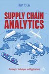 Supply Chain Analytics: Concepts, Techniques and Applications