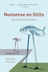 Nonsense on Stilts: How to Tell Science from Bunk