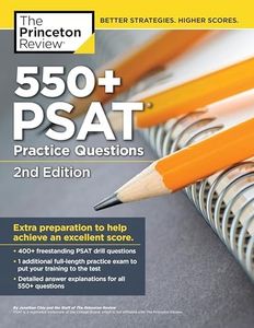 550+ PSAT Practice Questions, 2nd Edition: Extra Preparation to Help Achieve an Excellent Score (College Test Preparation)