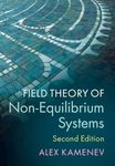 FIELD THEORY OF NON-EQUILIBRIUM SYSTEMS