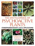 The Encyclopedia of Psychoactive Plants: Ethnopharmacology and Its Applications 3th (third) edition