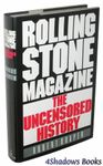 ROLLING STONE MAGAZINE: THE UNCENSORED H