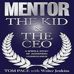 Mentor: The Kid & the CEO