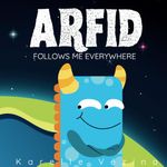 ARFID, Follows Me Everywhere: A children's book about understanding and living with ARFID