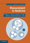 Measurement in Medicine: A Practical Guide (Practical Guides to Biostatistics and Epidemiology)