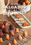 Salgados infalíveis: técnicas e receitas para fazer e vender (Portuguese Edition)