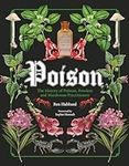 Poison: The History of Potions, Pow