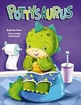 Pottysaurus - Children's Padded Board Book - Potty Training