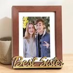 Art Street Table Photo Frame Set, Picture Frame for Home & Office Decoration (Brown, Best Sister 6X8 Inches)