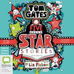 Five Star Stories (Hooray!): Tom Gates, Book 21