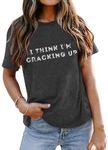 SUPEYA I Think I'm Craching Up Women Brand Tshirt Country Concert Outfits Vintage Tshirt Funny Letter Print Tee Tops Dark Grey