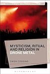 Mysticism, Ritual and Religion in D