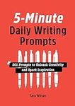 5-Minute Daily Writing Prompts: 501