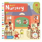 Busy Nursery: A Push, Pull and Slide Book (Campbell Busy Books, 24)