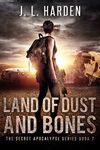 Land of Dust and Bones: The Secret Apocalypse Book 7 (Secret Apocalypse Series)