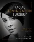 Facial Feminization Surgery: A Journey to Gender Affirmation