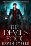 The Devil's Fool: A Paranormal Vampire Romance Novel (Devil Series Book 1)