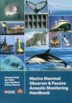 Marine Mammal Observer and Passive Acoustic Monitoring Handbook (Conservation Handbooks)